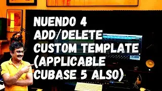 Nuendo 4 Add/Delete Custom Template (Applicable Cubase 5 also)😀
