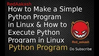 (HINDI)PROGRAM : Create a first python program in Linux | Python Program