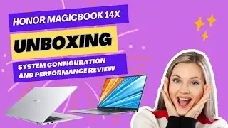 Honor Magicbook 14x unboxing | Configuration| Performance Review