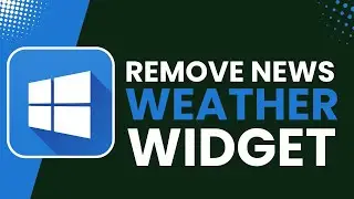 How to Remove News /Weather Widget from Taskbar in Windows 10