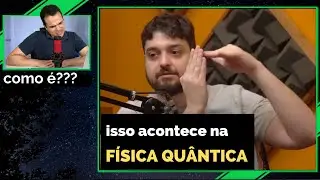 Físico reagindo ao Monark falando sobre Física Quântica