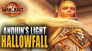 Anduin's Light - Hallowfall - The War Within Campaign Playthrough - Part 3