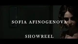 Showreel Sofia Afinogenova