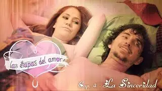 Las Etapas del Amor 04/04 - La Sinceridad