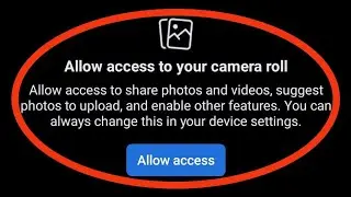 Allow Access To Your Camera Roll | Allow Access To Share Photos And Videos Suggest Photo To Upload.