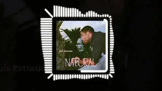 Luis Estrada - Natural (Official Audio)