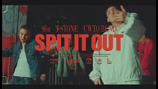 9for, T-STONE, UWTO BLND - SPIT IT OUT [Official Music Video]