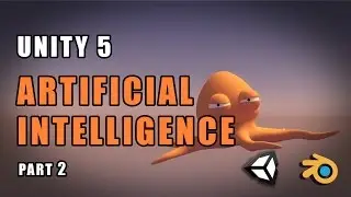 Unity 5 - Artificial Intelligence / Basic AI - Part 02