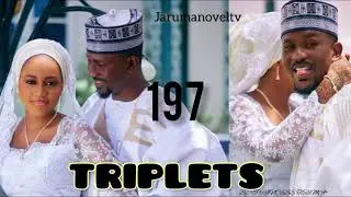 Triples hausa novel part 197