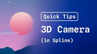 Spline Tips: How to Use 3D Cameras