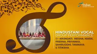 Hindustani vocal, group performance by the students of Trishan School of Music
