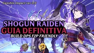 GUIA COMPLETA DE SHOGUN RAIDEN! La Mejor Build para BAAL, Armas, Equipos y más | Genshin Impact