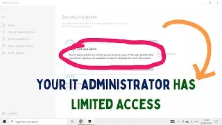 How to Fix Your IT Administrator Has Limited Access Error in Windows 11