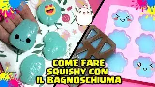 FACCIAMO gli SQUISHY con il BAGNOSCHIUMA! WOW! Come fare gli Squishy con Bagnoschiuma By Francy