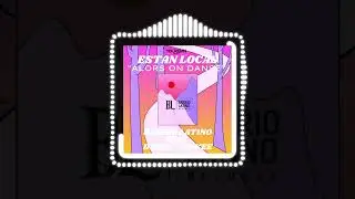 Barrio Latino - Están Locas (Alors On Danse) (Feat.  Daddy Yankee) (Official Audio)