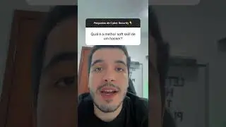 QUAL É A MELHOR SOFT SKILL DE UM BOM HACKER!