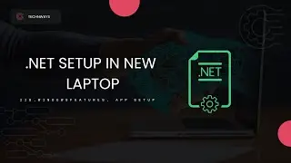 .Net setup in new laptop | IIS Configuration | Windows features