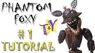 Как слепить Фантом Фокси ФНАФ из пластилина Туториал 1 Phantom Foxy from clay Tutorial 1