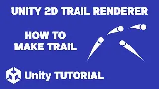 Unity2D Trail Renderer Tutorial | Trail Renderer In Unity | How To Make Trail In Unity