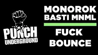 Minimal Techno: Monorok, Basti MNML - Fuck Bounce (2019)