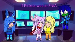 If Pinkral was in FNIA (Just a short, nothin' else.) [READ DESC]