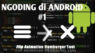Ngoding di Android #1 Membuat Animasi Hamburger Tool Menggunakan Android