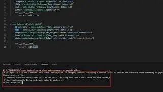 It is impossible to add a non nullable field without specifying a default. Django error
