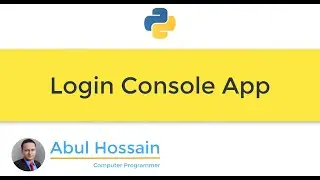 Python Login Console App Development | Python tutorial | Python for beginners | Python Full Course