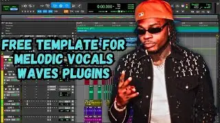 2025 FREE PRO TOOLS INTRO TEMPLATE FOR MELODIC VOCALS (WAVES PLUGINS)