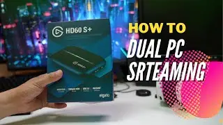 How to Dual Stream PC for Twitch - Elgato HD60 S+
