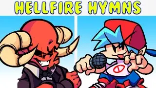 Friday Night Funkin': Hellfire Hymns FULL WEEK + Cutscenes [FNF MOD/HARD]