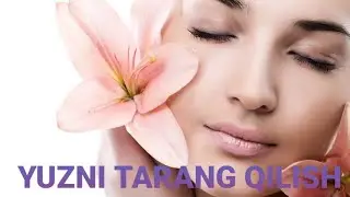 YUZNI TARANG QILISH # ЮЗНИ ТАРАНГ КИЛИШ