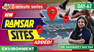 Which are the 2 New Ramsar Sites recently added? | Important Analysis for UPSC Prelims 2024