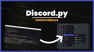[NEW] Context Menus in Less than 10 Minutes Using Discord.PY