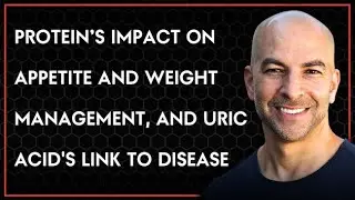 Protein’s impact on appetite, and uric acid's link to disease & how to manage (AMA 62 sneak peek)
