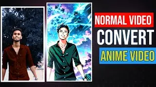 How To Convert Any Normal Video To Anime Video|Video to Cartoon Converter App | hello ripon