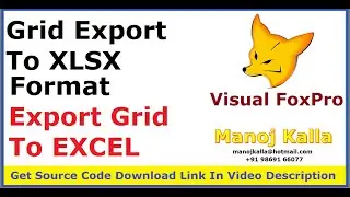 grid export to xlsx | Convert Visual Foxpro Grid to XLSX Excel | VFP 9 Grid To Excel XLSX
