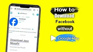 How to Download Facebook without Google Play Store || Facebook Not Downloading Problem