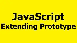 Javascript Tutorial - Extending the Prototype