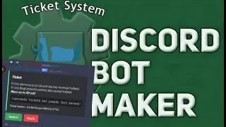 [#8] Poradnik Discord Bot Maker - System Ticketów! (BETA 2.0)
