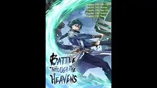 Battle Through The Heavens / BTTH Audio Novel Chapter 246 - 250