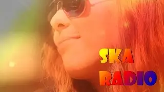 Ska RADIO/Cover version/Попури