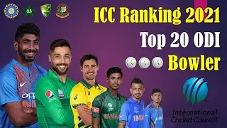 ICC Ranking 2021 | Top 20 ODI Bowler | Top 20 Dangerous ODI Bowler ICC Ranking 2021