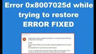 How to Fix Error 0x8007025d while trying to restore