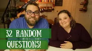 32 Random Questions!