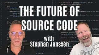 The Future of Source Code with Stephan Janssen