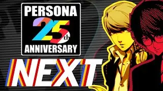 Persona 25th Anniversary April [REALISTIC PREDICTIONS] WHAT'S NEXT!?