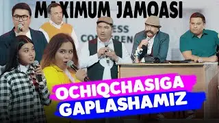 Махимум Жамоаси - Очикчасига гаплашамиз | Maximum Jamoasi - Ochiqchasiga gaplashamiz
