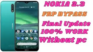 Nokia 2.3 Google Frp Bypass Last Update | Nokia Ta-1206 Unlock Frp