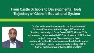 From Castle Schools to Developmental Tools: Trajectory of Ghana's Educational System
